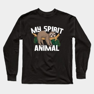 lazy sloth sleep - My spirit animal Funny Long Sleeve T-Shirt